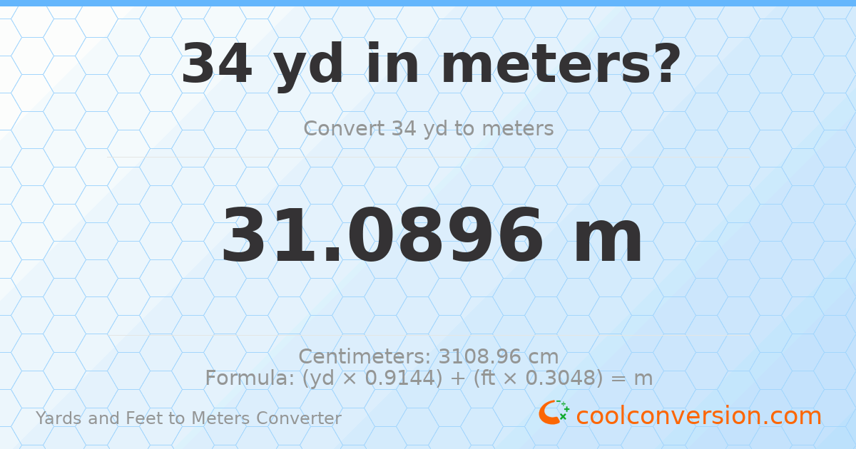 34 yd 0 ft to meters — 31.0896 m