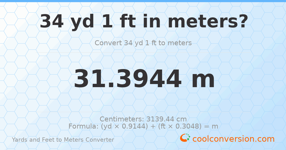 34 yd 1 ft to meters — 31.3944 m