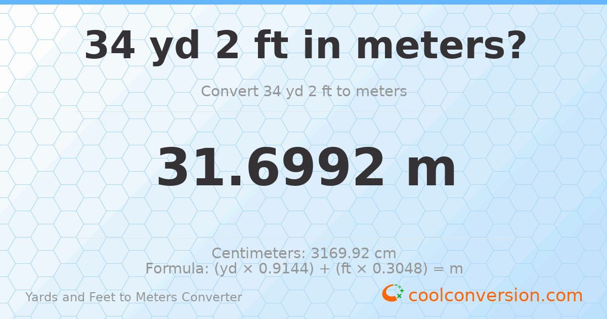 34 yd 2 ft to meters — 31.6992 m