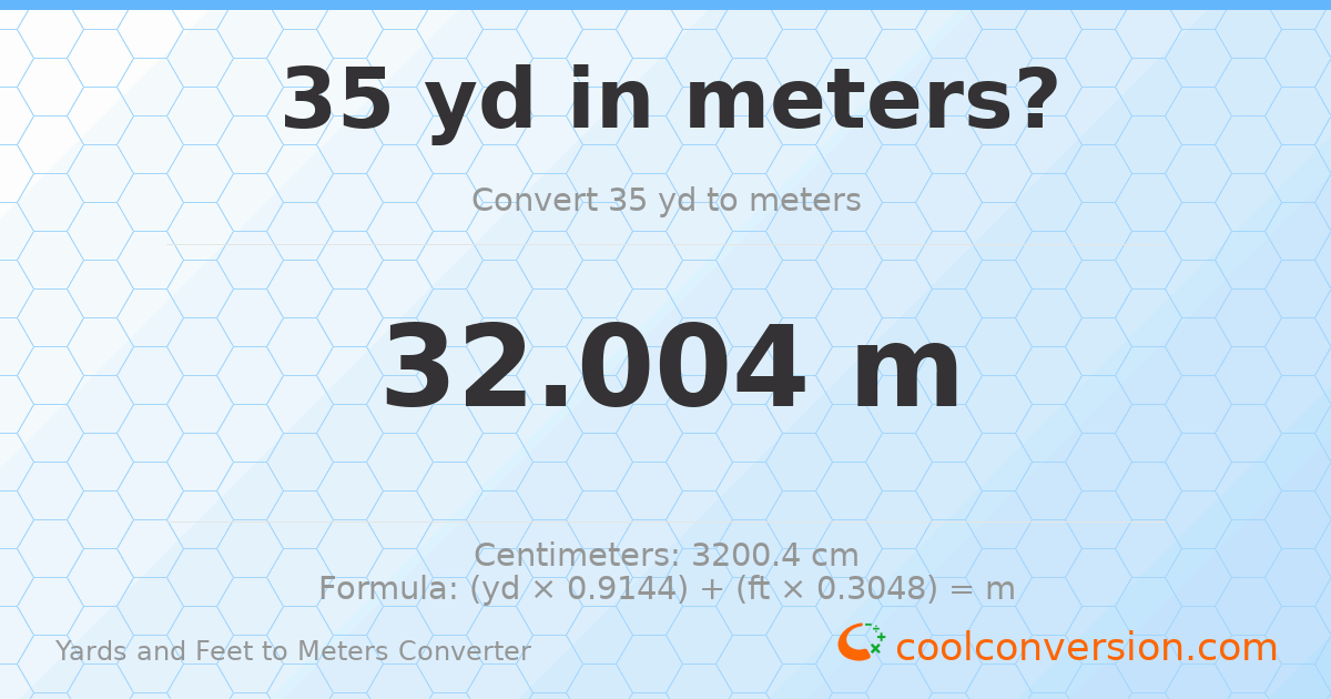 35 yd 0 ft to meters — 32.004 m