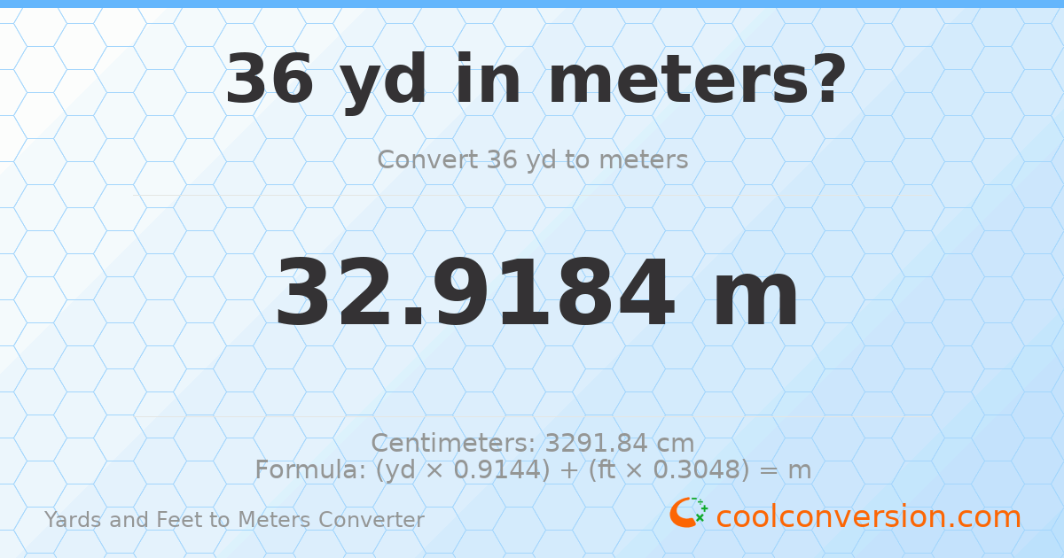 36 yd 0 ft to meters — 32.9184 m