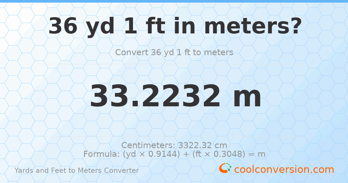 36 yd 1 ft to meters — 33.2232 m