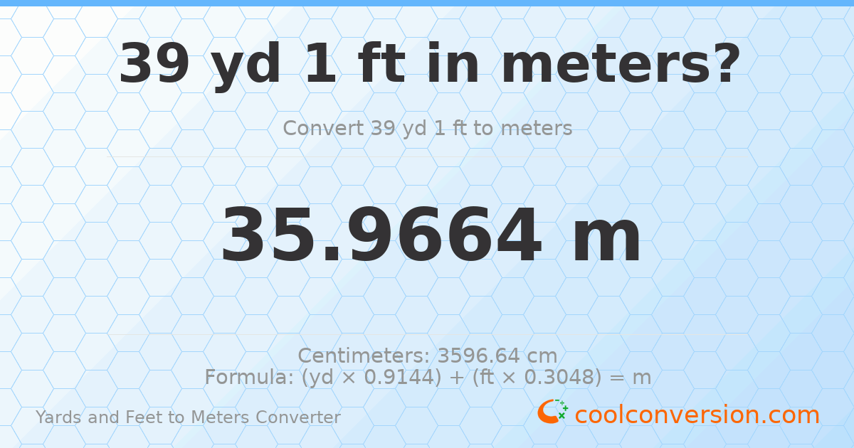 39 yd 1 ft to meters — 35.9664 m