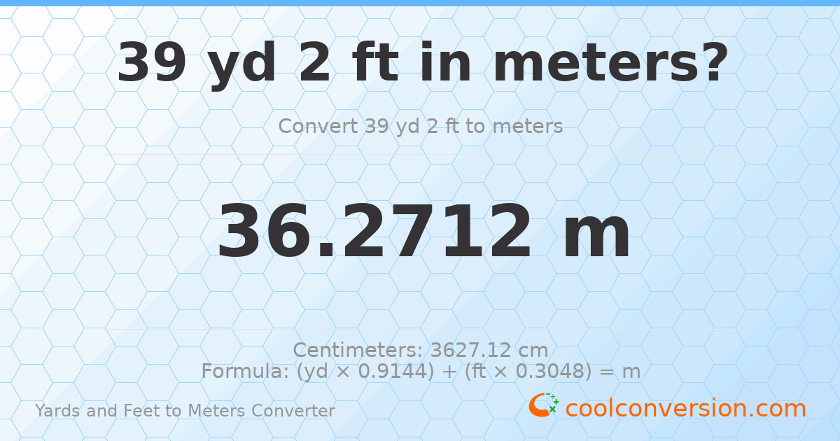 39 yd 2 ft to meters — 36.2712 m