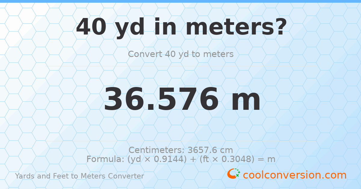 40 yd 0 ft to meters — 36.576 m