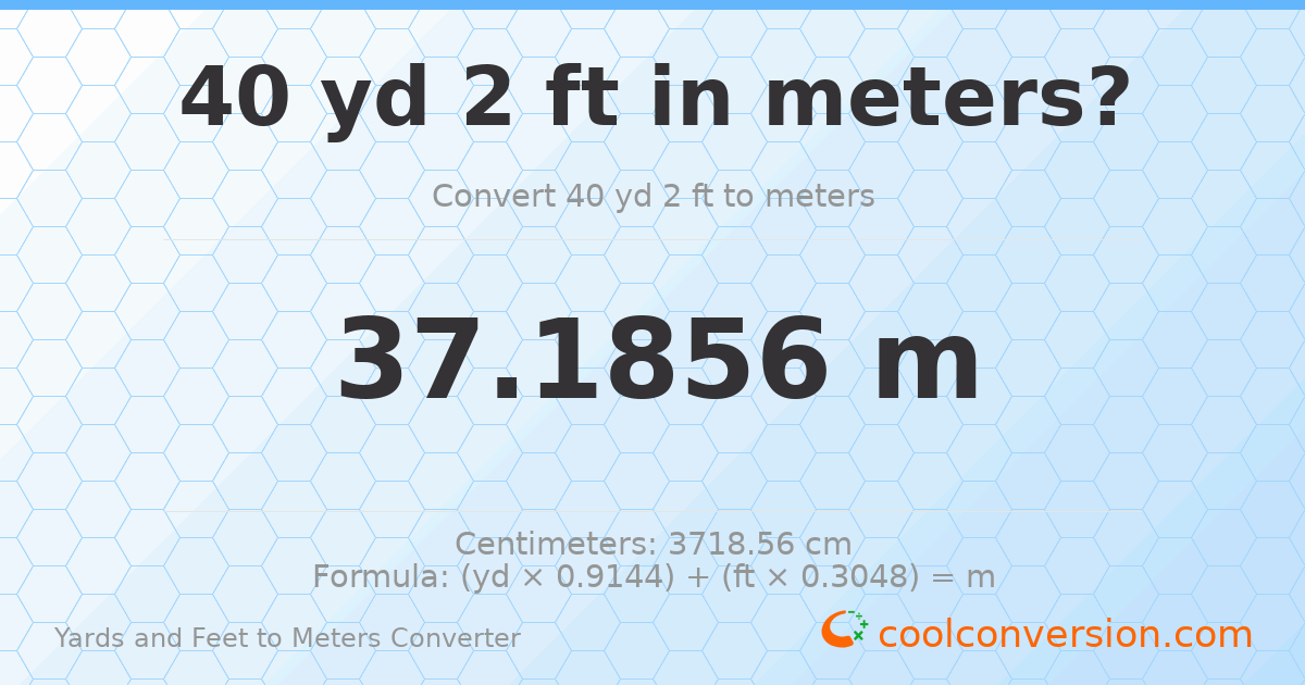 40 yd 2 ft to meters — 37.1856 m