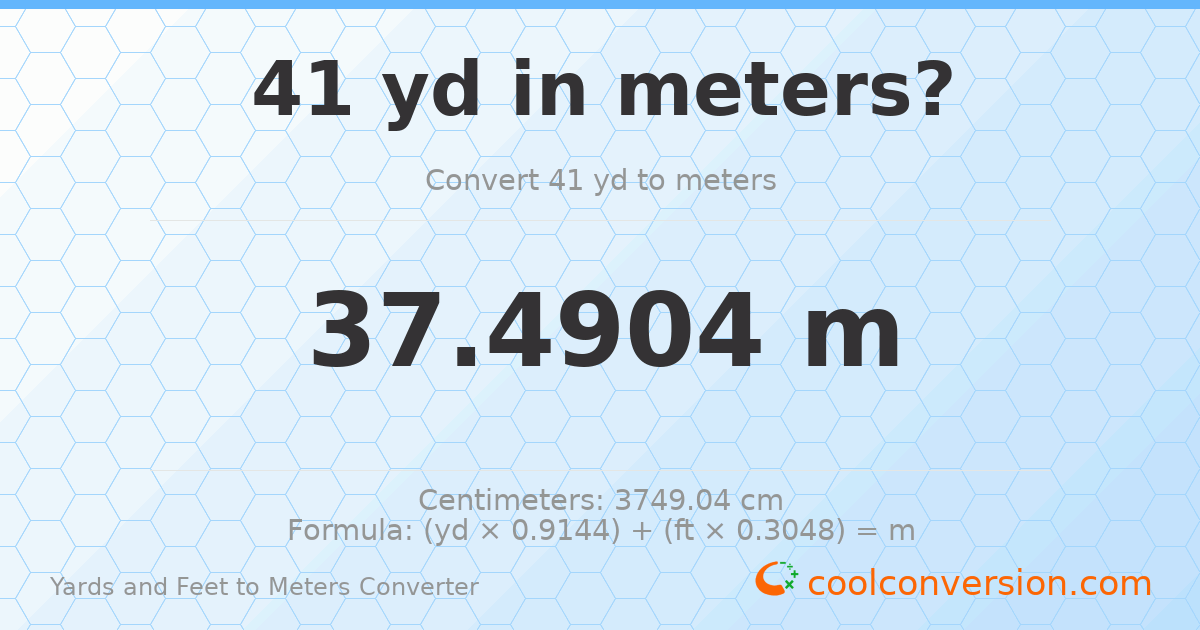 41 yd 0 ft to meters — 37.4904 m