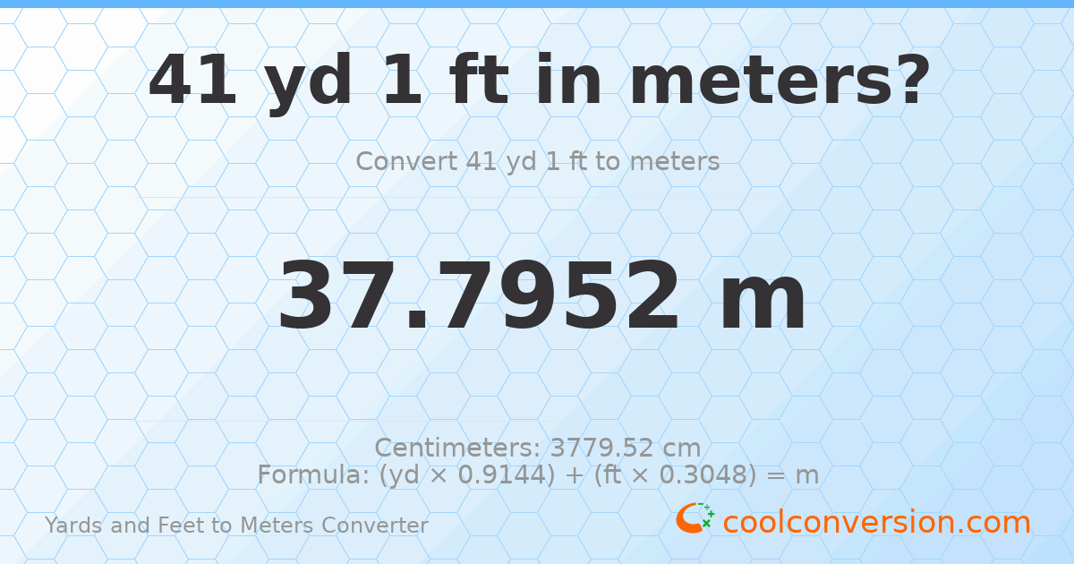 41 yd 1 ft to meters — 37.7952 m