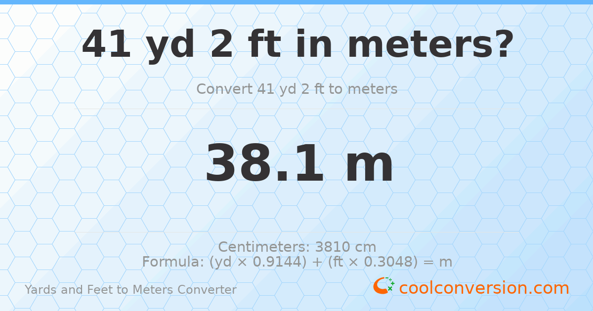 41 yd 2 ft to meters — 38.1 m