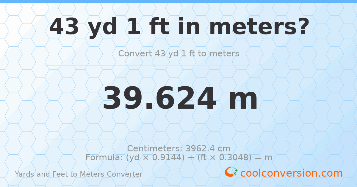 43 yd 1 ft to meters — 39.624 m