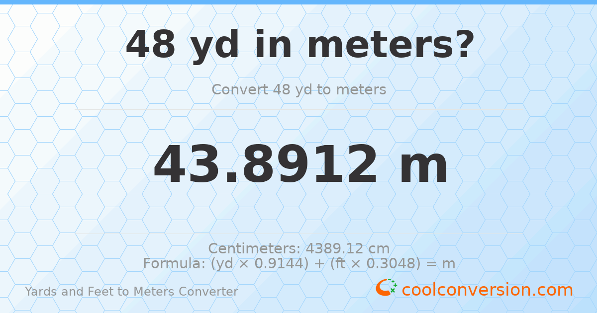 48 yd 0 ft to meters — 43.8912 m
