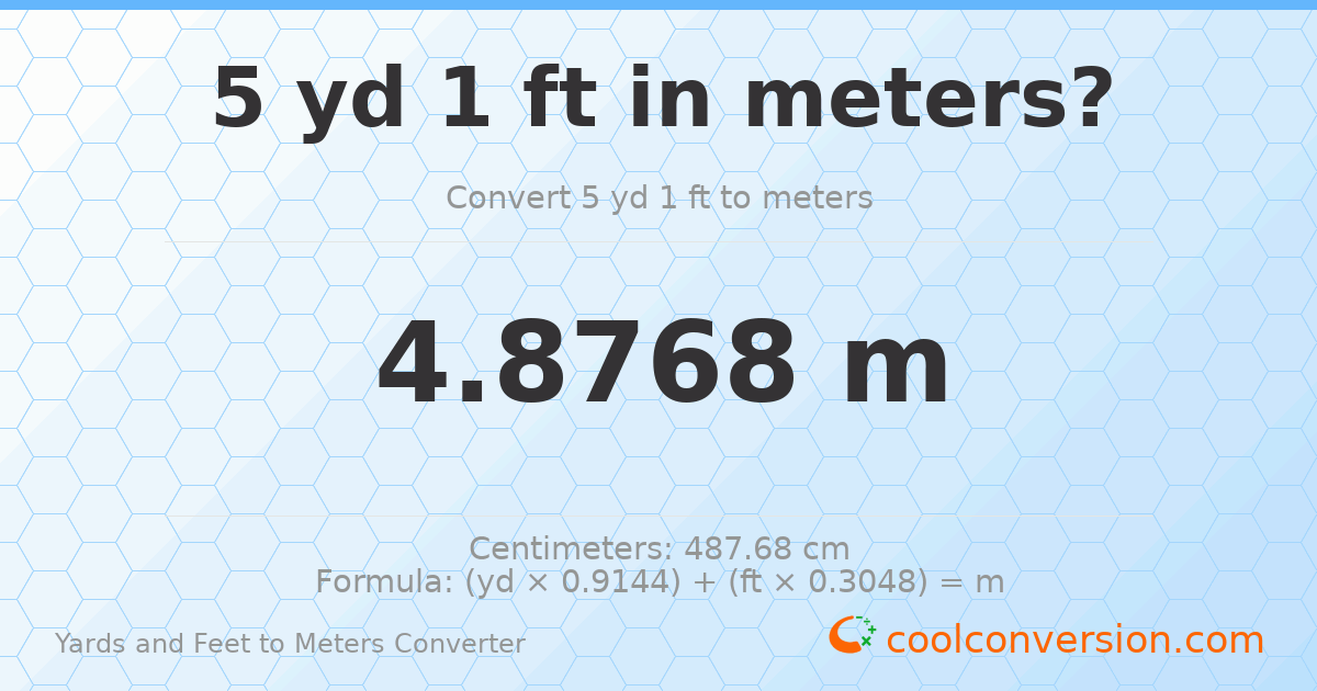 5 yd 1 ft to meters — 4.8768 m