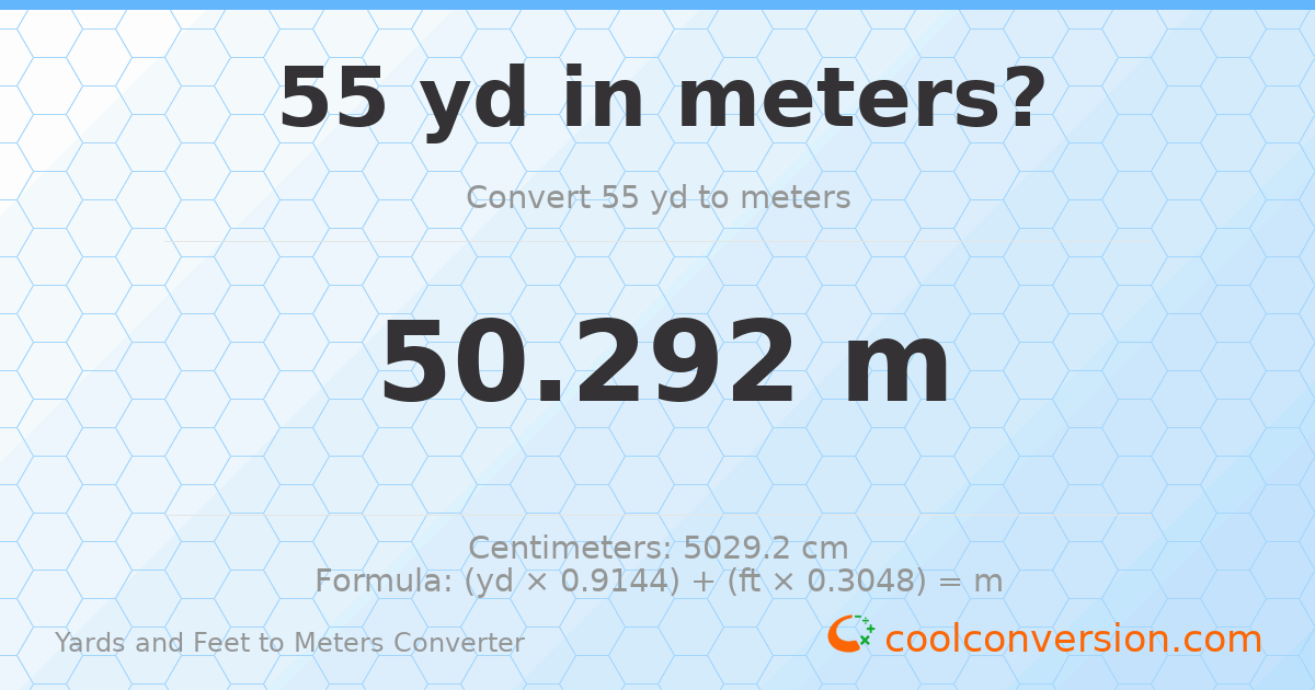 55 yd 0 ft to meters — 50.292 m