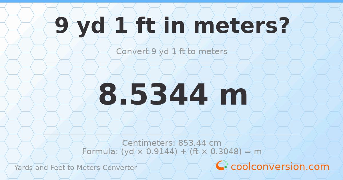 9 yd 1 ft to meters — 8.5344 m