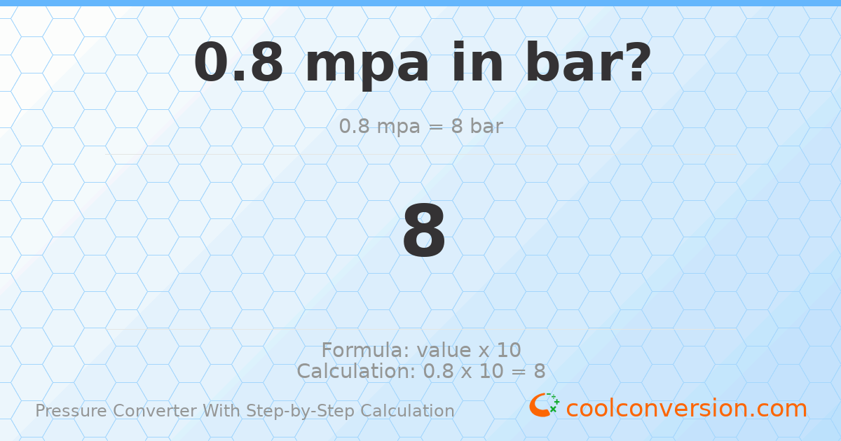 0.8 MPa = 8 bar