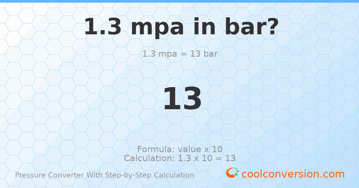 1.3 MPa = 13 bar