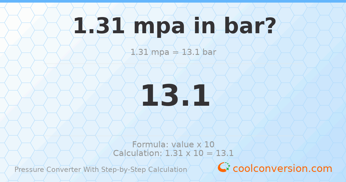 1.31 MPa = 13.1 bar