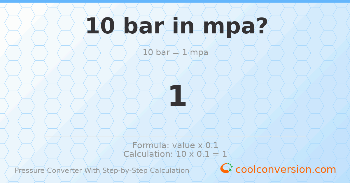 10 bar = 1 MPa