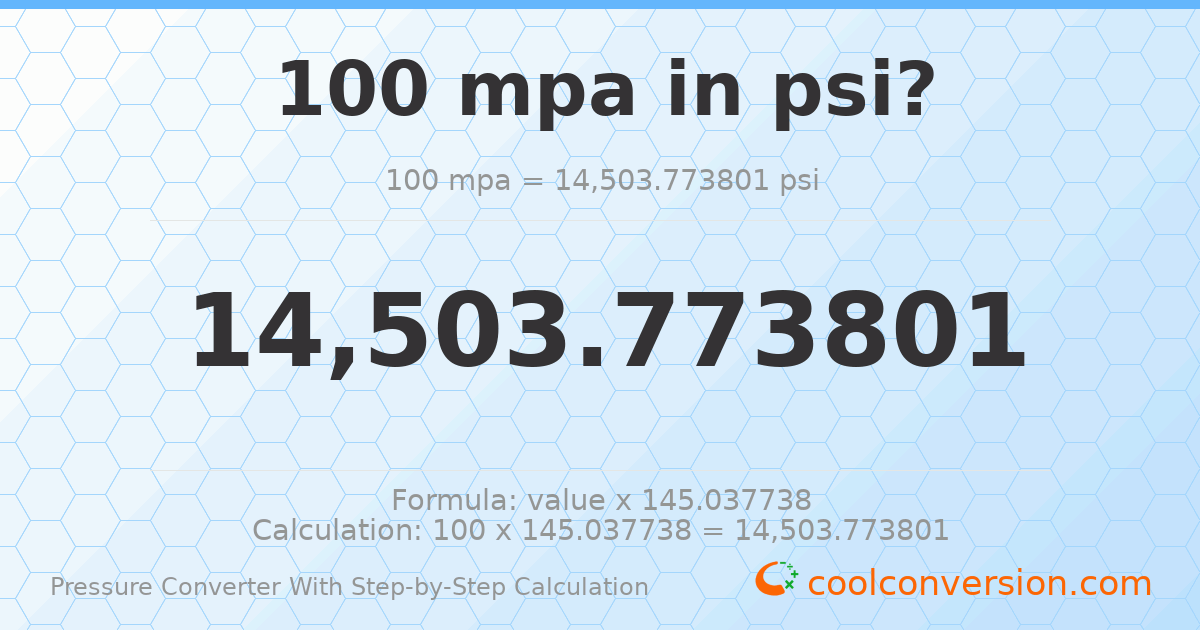 100 MPa = 14503.8 psi