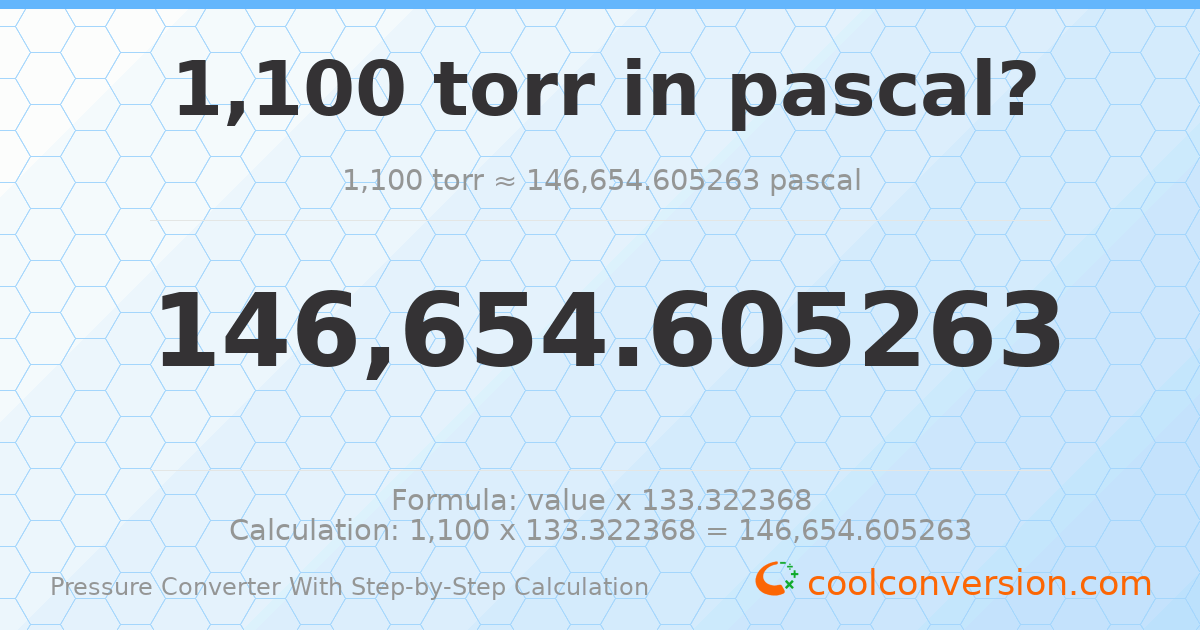 1100 torr = 146655 pascals