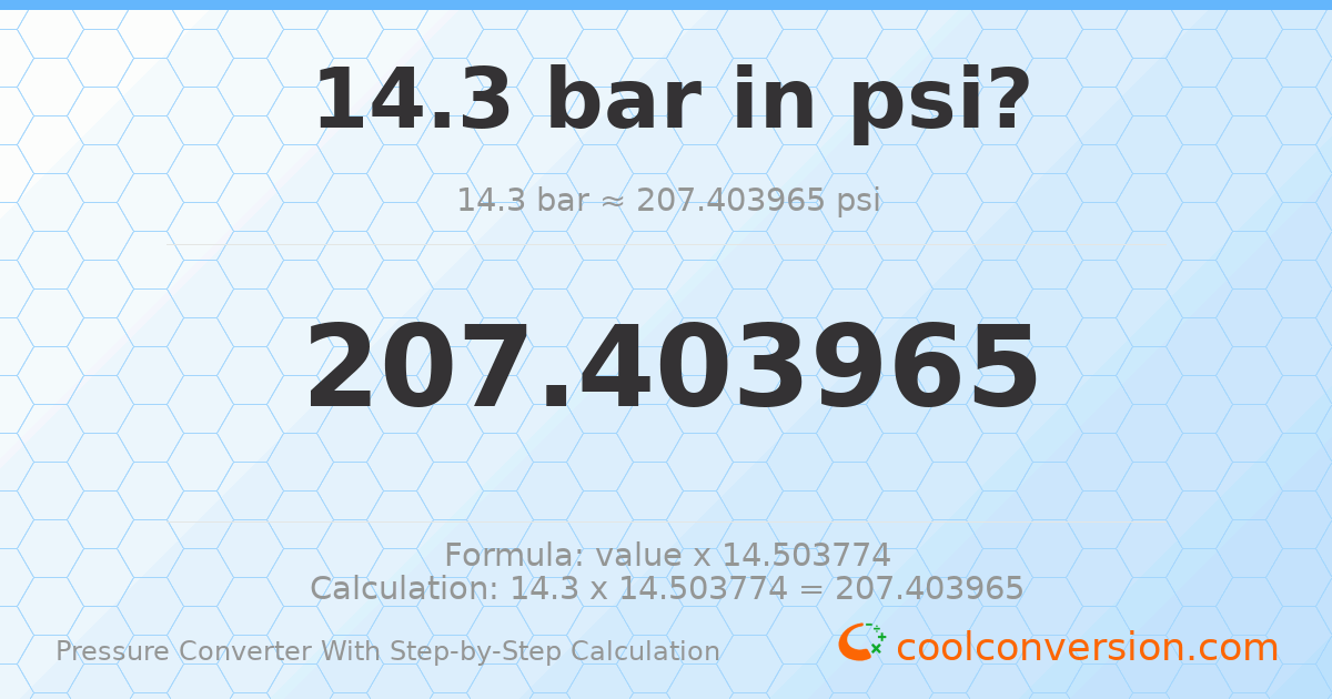 14.3 bar = 207.404 psi