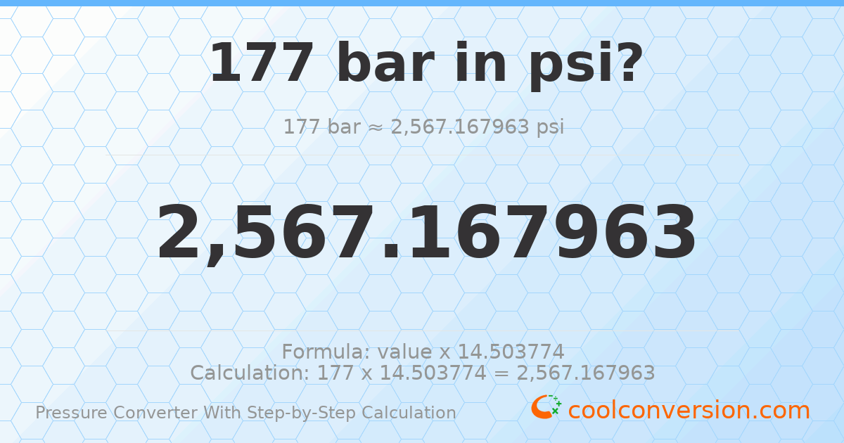 177 bar = 2567.17 psi