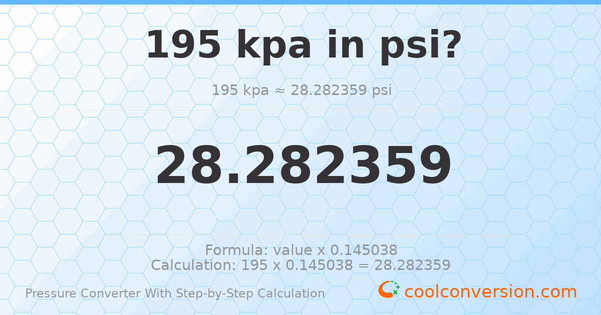 195 kPa = 28.2824 psi