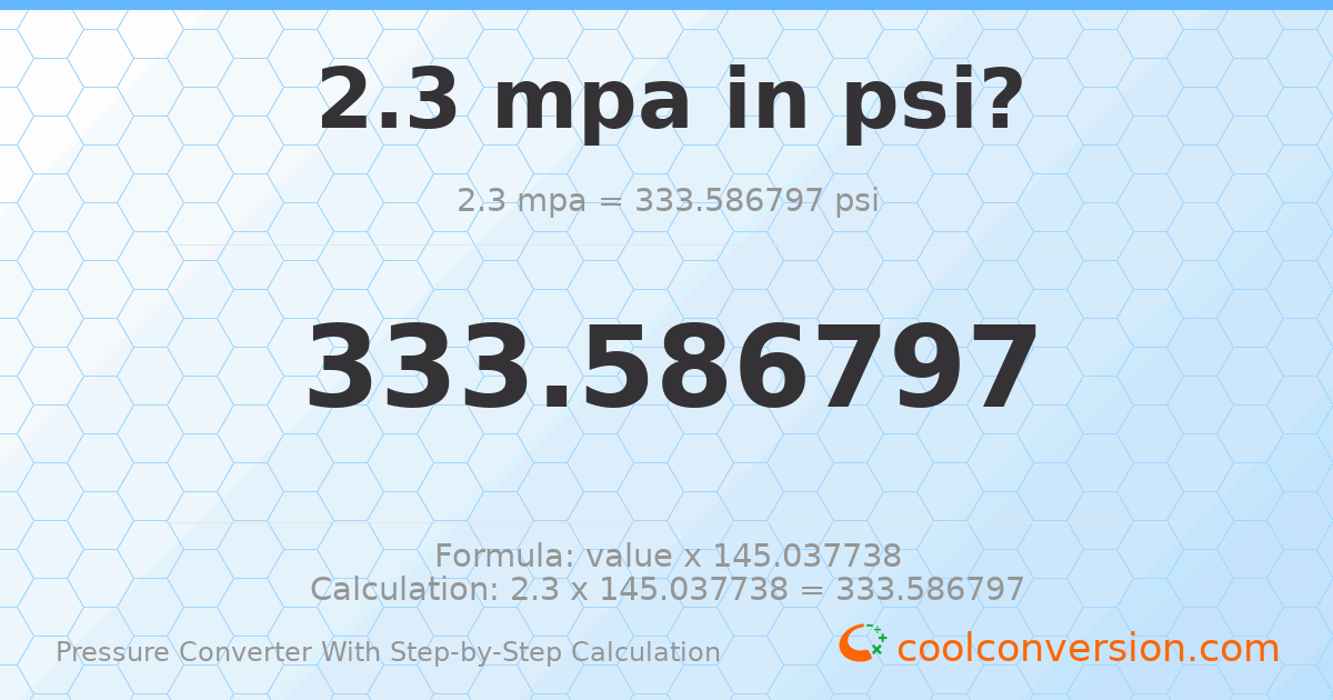 2.3 MPa = 333.587 psi