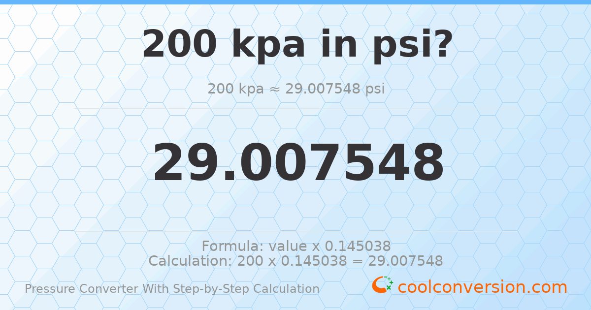 200 kPa = 29.0075 psi