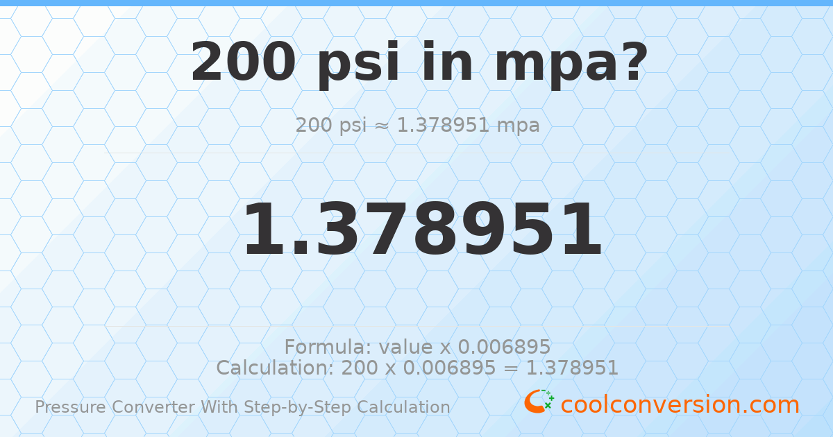 200 psi = 1.37895 MPa