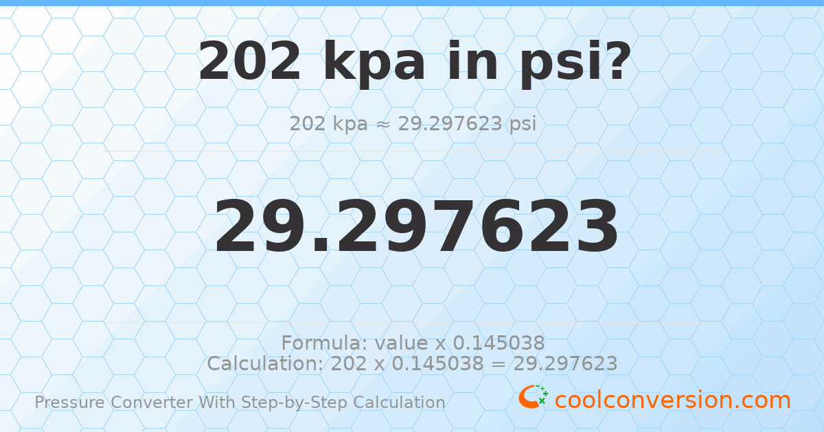 202 kPa = 29.2976 psi