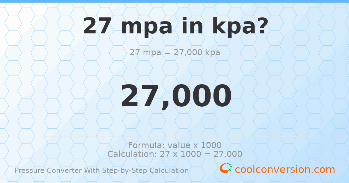 27 MPa = 27000 kPa