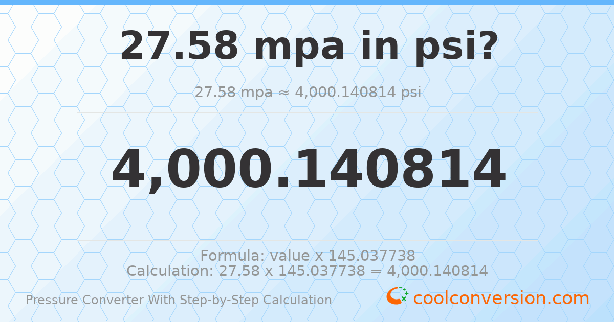 27.58 MPa = 4000.14 psi