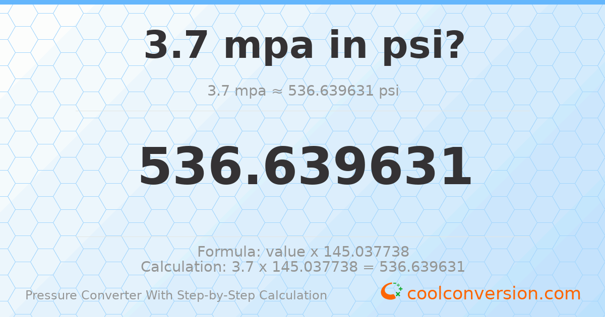 3.7 MPa = 536.64 psi