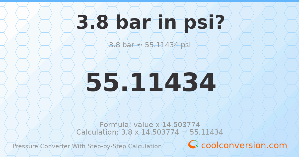 3.8 bar = 55.1143 psi
