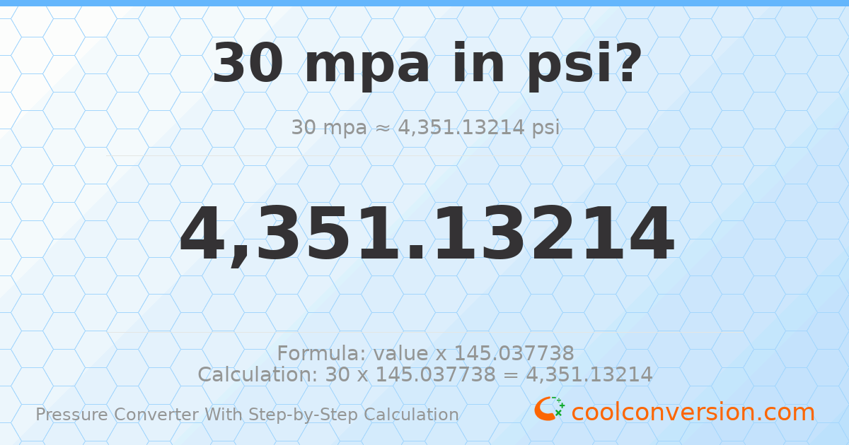 30 MPa = 4351.13 psi