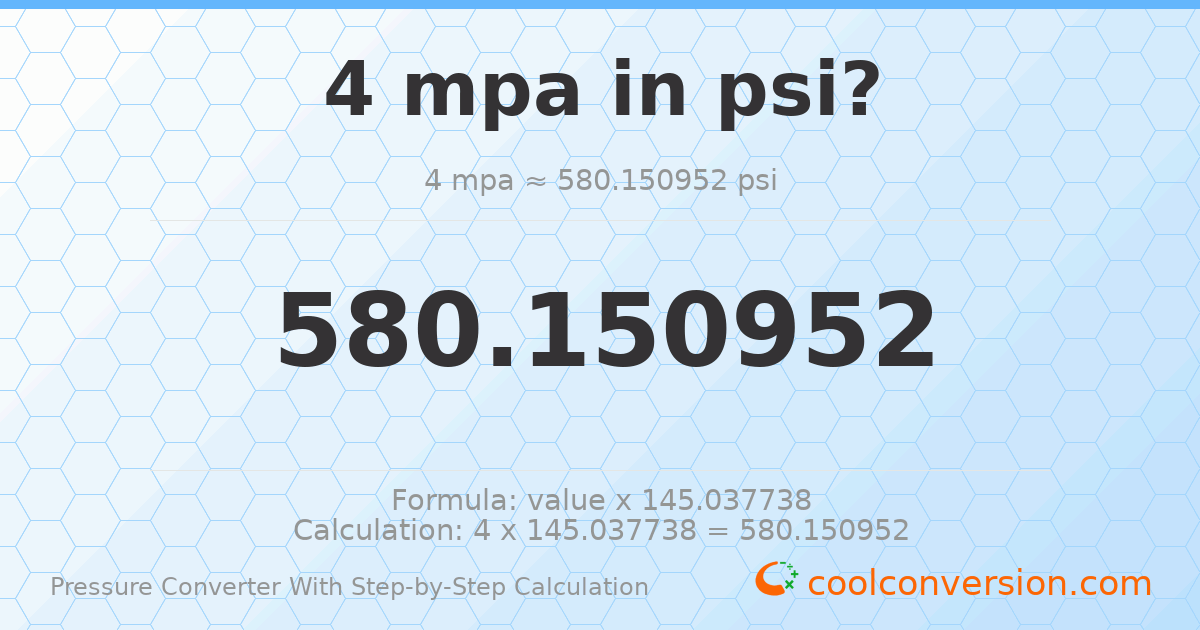 4 MPa = 580.151 psi