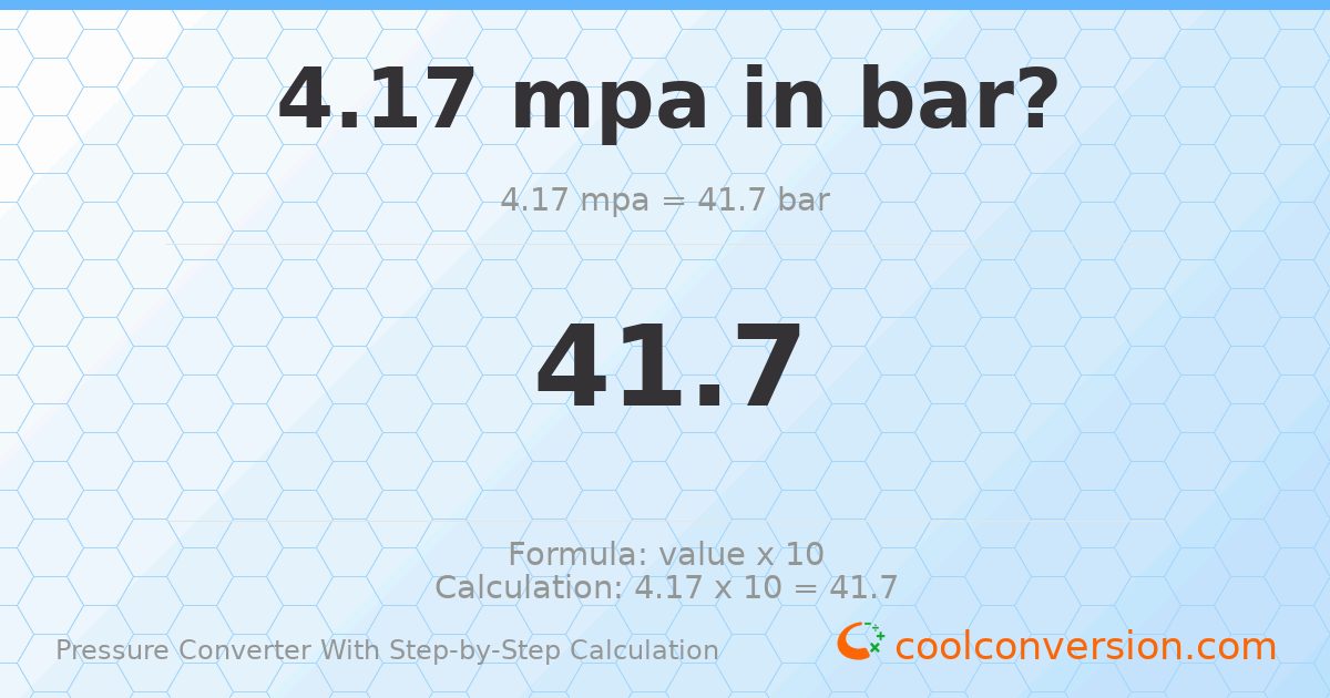 4.17 MPa = 41.7 bar