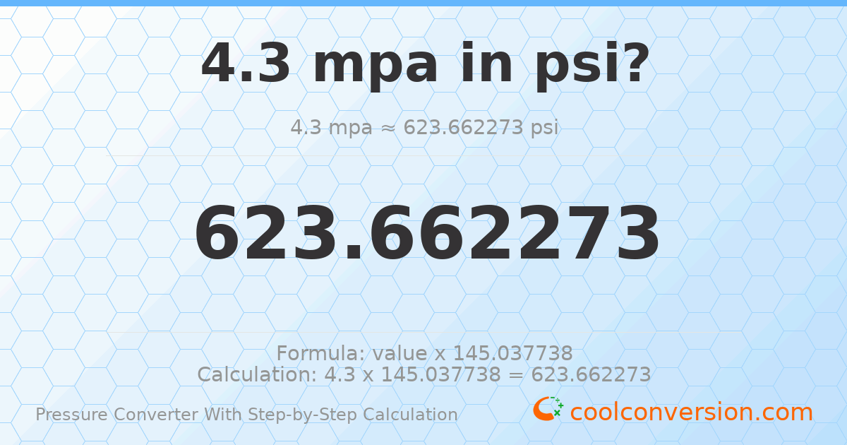4.3 MPa = 623.662 psi