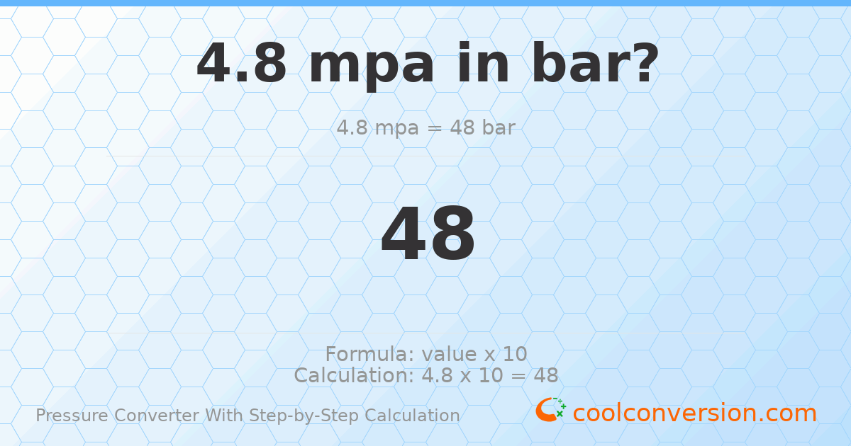 4.8 MPa = 48 bar