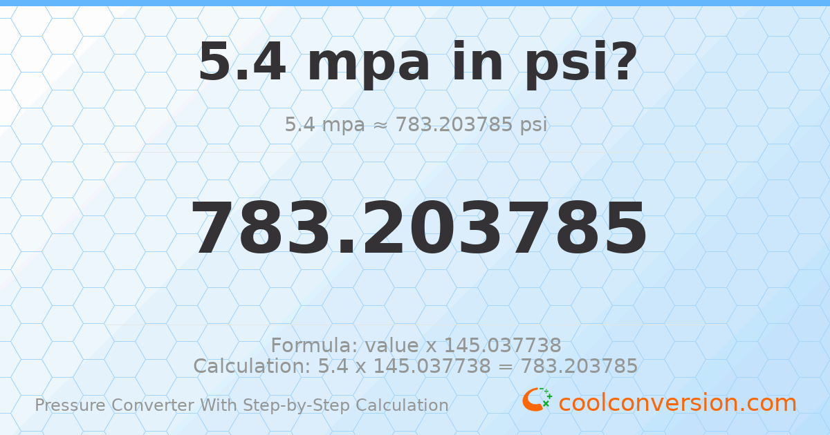 5.4 MPa = 783.204 psi