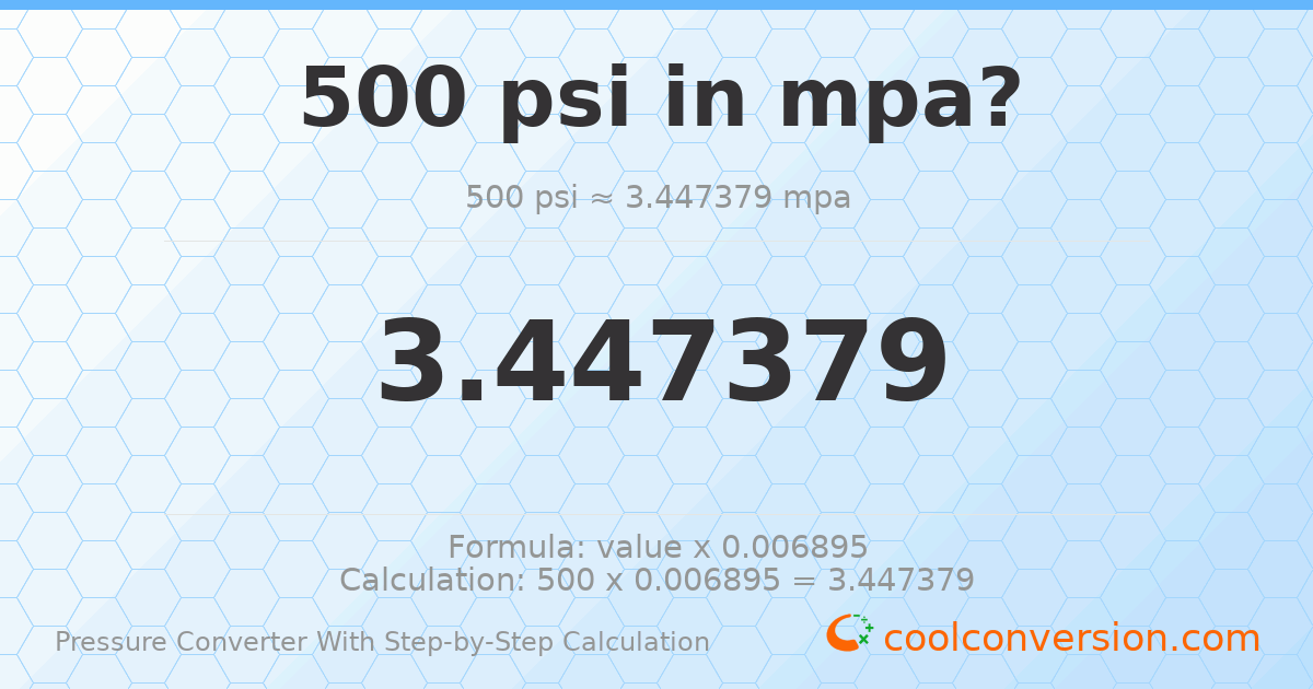 500 psi = 3.44738 MPa