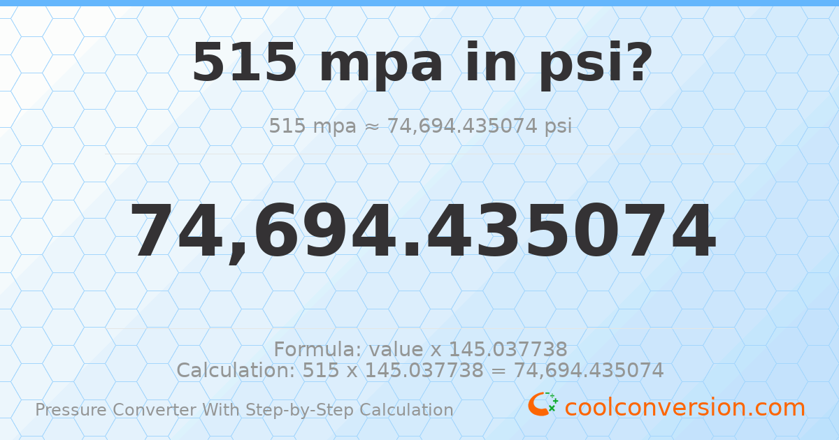 515 MPa = 74694.4 psi