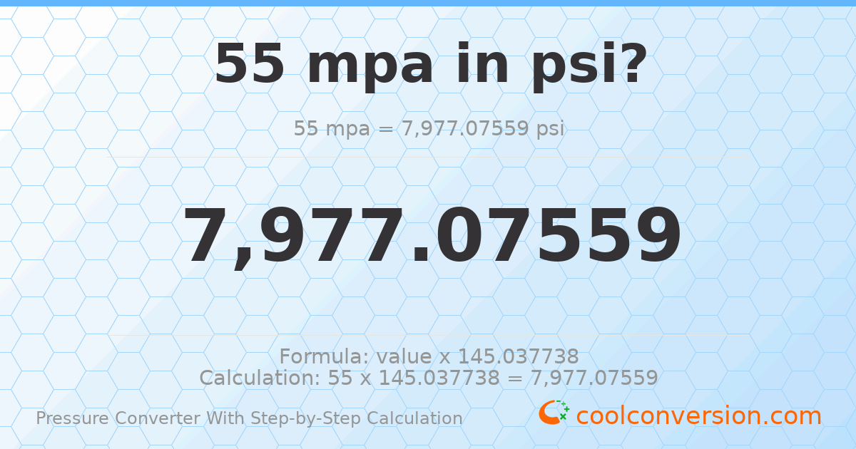 55 MPa = 7977.08 psi