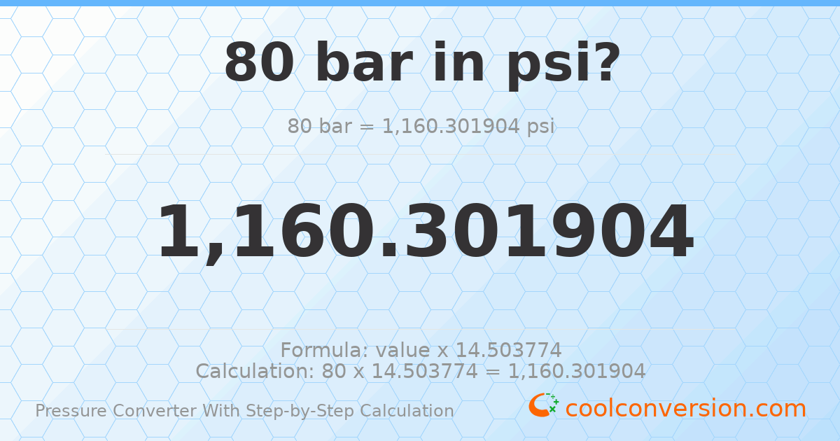 80 bar = 1160.3 psi