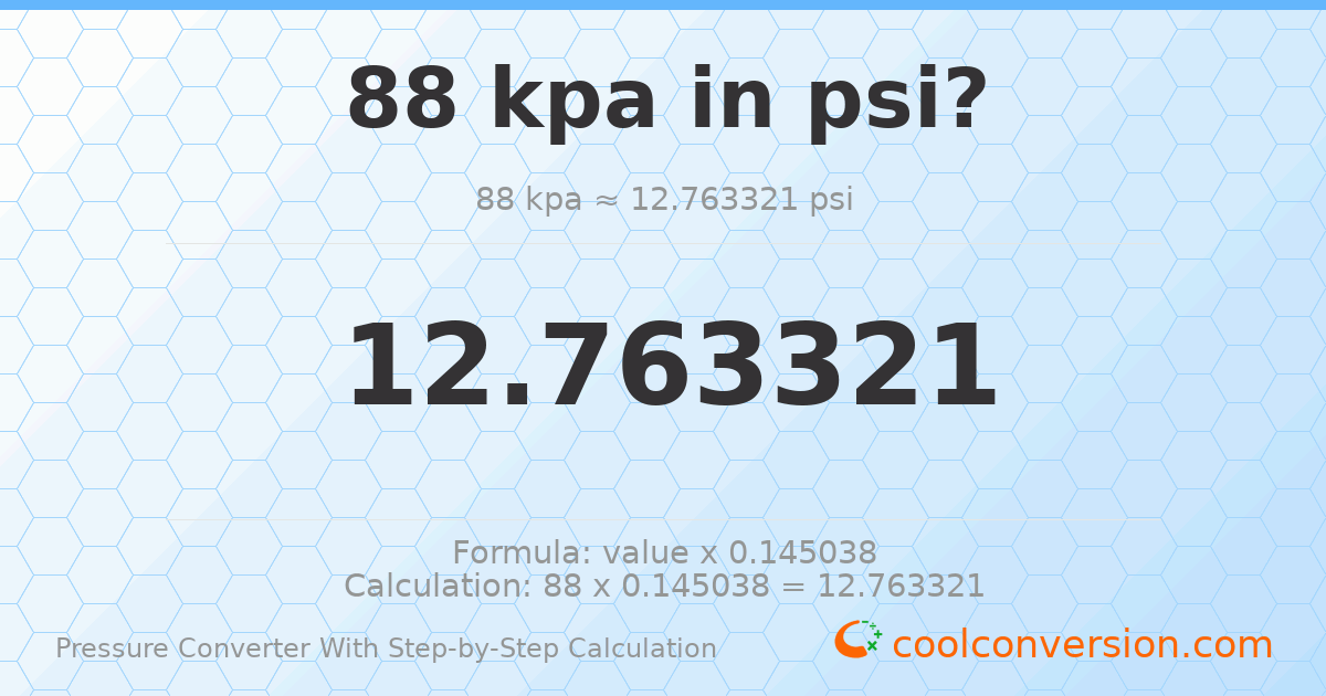 88 kPa = 12.7633 psi