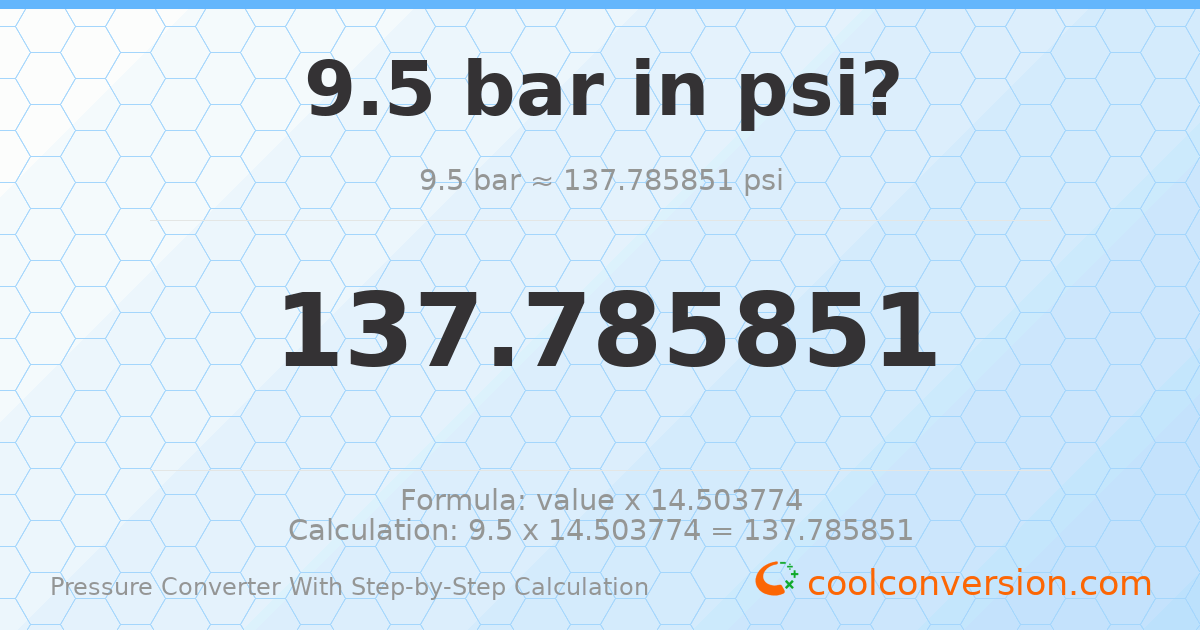 9.5 bar = 137.786 psi