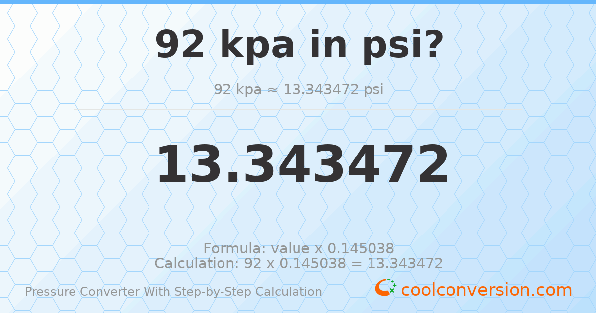 92 kPa = 13.3435 psi