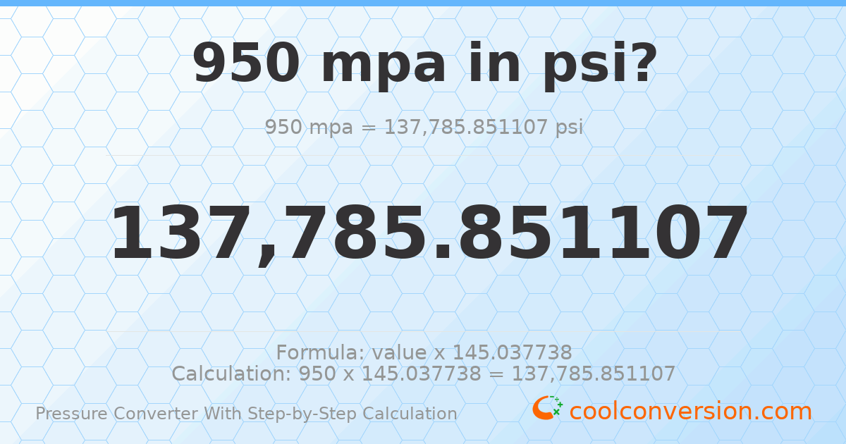 950 MPa = 137786 psi