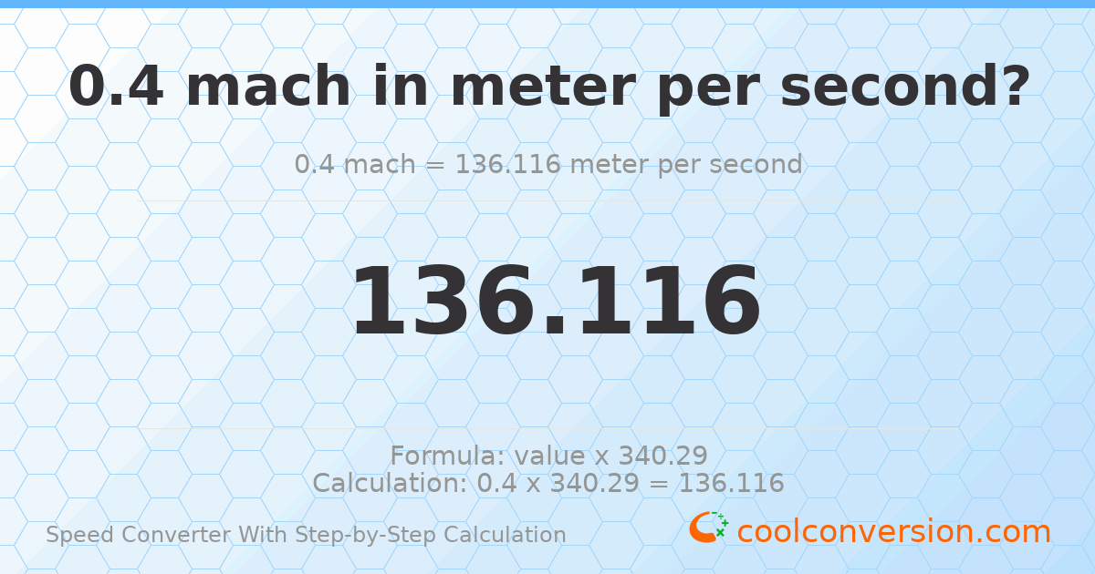0.4 mach = 136.116 meters per second